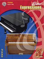 Band Expressions, Book Two Student Edition: Piano, Book & CD 0757921469 Book Cover
