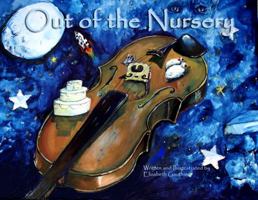 Out of the Nursery 0615773915 Book Cover