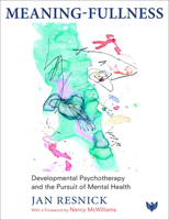 Meaning-Fullness: Developmental Psychotherapy and the Pursuit of Mental Health 180013133X Book Cover