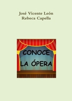 Conoce la ópera 129177940X Book Cover