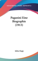 Paganini; Eine Biographie 1273328469 Book Cover