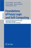 Foundations of Fuzzy Logic and Soft Computing 3540729178 Book Cover