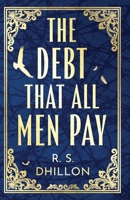 The Debt That All Men Pay 1806346168 Book Cover