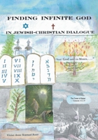 FINDING INFINITE GOD in JEWISH-CHRISTIAN DIALOGUE 1638854890 Book Cover