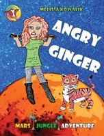 Angry Ginger: Mars Jungle Adventure 0648900045 Book Cover