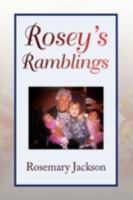 Rosey's Ramblings 1436393620 Book Cover