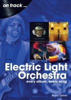 Electric Light Orchestra On Track 1789525586 Book Cover