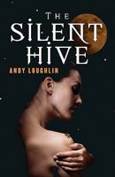 The Silent Hive 1845493990 Book Cover