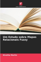Um Estudo sobre Mapas Relacionais Fuzzy (Portuguese Edition) 620796179X Book Cover