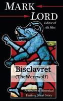 Bisclavret (the Werewolf) 1482731002 Book Cover