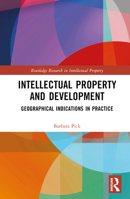 Intellectual Property and Development 0367513420 Book Cover