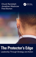 The Protector’s Edge: Leadership Through Strategy and Action 1041136234 Book Cover