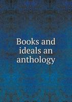 Books and ideals an anthology 0469921579 Book Cover