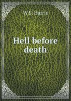 Hell Before Death 1358204470 Book Cover
