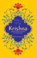 Krishna: Greatest Spiritual Wisdom for Tough Times 8194899117 Book Cover