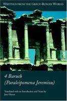 4 Baruch (Paraleipomena Jeremiou) (Writings from the Greco-Roman World) (Writings from the Greco-Roman World) 158983173X Book Cover