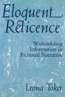 Eloquent Reticence: Withholding Information in Fictional Narrative 0813155169 Book Cover