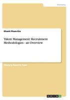 Talent Management: Recruitment Methodologies - An Overview 3640380770 Book Cover