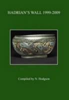 Hadrian's Wall, 1999 2009: A Summary Of Excavations And Research 1873124481 Book Cover