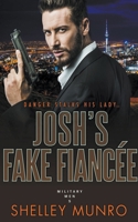 Josh's Fake Fiancée 1991063504 Book Cover