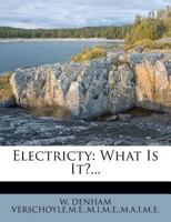 Electricty: What Is It?... 127911598X Book Cover