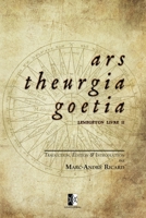 Ars Theurgia Goetia: Lemegeton Livre II (French Edition) 2898060410 Book Cover