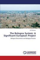 The Bologna System : A Significant European Project 3659428132 Book Cover