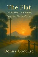 The Flat: Spiritual Fiction (Nanima Series) 1764151100 Book Cover
