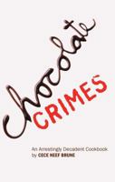 Chocolate Crimes 0615308260 Book Cover