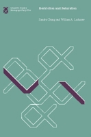 Restriction and Saturation (Linguistic Inquiry Monographs) 0262033135 Book Cover