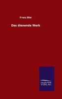 Das Dienende Werk 3846023736 Book Cover