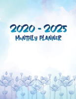 2020-2025 Monthly Planner: 6 Year Planner, 72 Months Calendar, Six Year Appointment Schedule Organizer, Personal Agenda Academic Daily, Weekly Inspirational Quotes 167295570X Book Cover