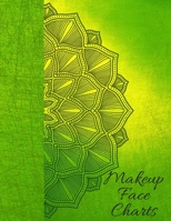 Makeup Face Charts: Makeup Practice Book for all women and girls who want to look amazing B084DG7T95 Book Cover