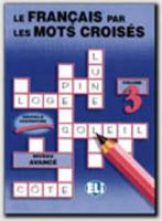 Le Francais Par Les Mots Croises (Crossword Puzzle Book 1) 888514814X Book Cover