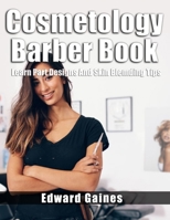 Cosmetology Barber Book: Learn Part Designs And Skin Blending Tips 1099081920 Book Cover