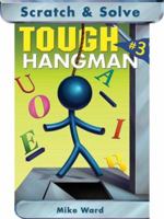 Scratch & Solve Tough Hangman #3 (Scratch & Solve Series) 1402725817 Book Cover