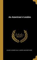 An American's London 0548863547 Book Cover