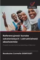 Referencyjnosc kursów szkoleniowych i zatrudnialnosc absolwentów (Polish Edition) 6208531551 Book Cover