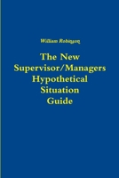 The New Managers Hypothetical Situation Guide 1105396622 Book Cover