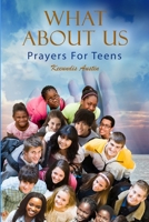 What About Us: Daily Prayers for Teens 069217379X Book Cover
