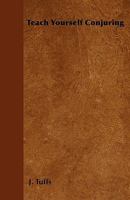 Teach Yourself Conjuring 1445511347 Book Cover