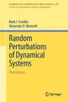 Random Perturbations of Dynamical Systems 3642258468 Book Cover