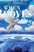When Doves Cry 1522705023 Book Cover