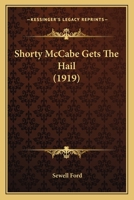 Shorty McCabe Gets The Hail 0548860513 Book Cover