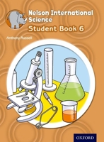 Nelson International Science Student Book 6 1408517256 Book Cover