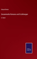 Gesammelte Romane und Erzählungen: 6. Band 3375078609 Book Cover
