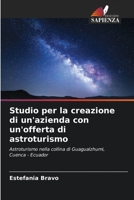 Studio per la creazione di un'azienda con un'offerta di astroturismo 6206141411 Book Cover