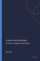 Scripture and Knowledge: An Essay on Religious Epistemology (Studies in the History of Religions) (Studies in the History of Religions) 9004101543 Book Cover