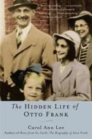 The Hidden Life of Otto Frank 0060520833 Book Cover