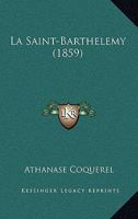 La Saint-Barthelemy (1859) 1279234199 Book Cover